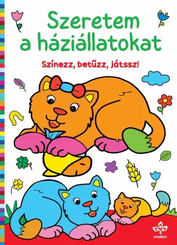 Szeretem a háziállatokat – Színezz, betűzz, játssz! kifestő borítója (Csengőkert)