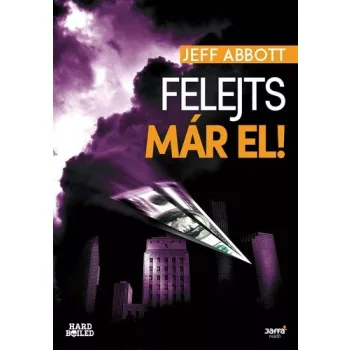 Jeff Abbott Felejts mar el!