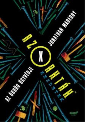 Jonathan Maberry Az ordog ugyvedje Az X-aktak: Kezdetek