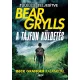 Bear Grylls A tajfun kuldetes