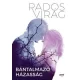 Rados Virag: Bantalmazo hazassag