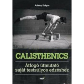 Ashley Kalym: Calisthenics