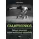 Ashley Kalym: Calisthenics