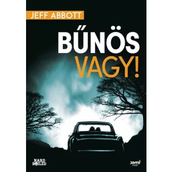 Jeff Abbott: Bunos vagy!