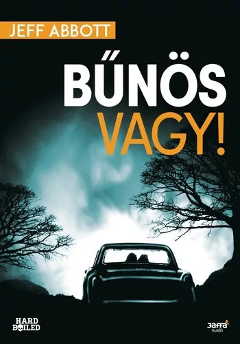 Jeff Abbott: Bunos vagy!