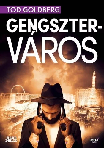 Tod Goldberg Gengsztervaros