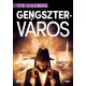 Tod Goldberg Gengsztervaros