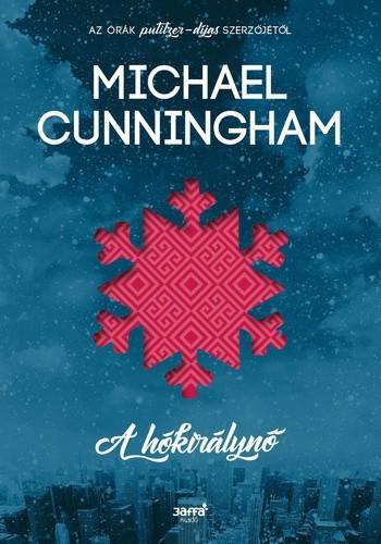 Michael Cunningham A hokiralyno