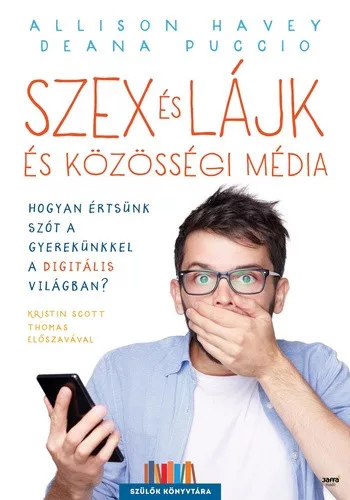 Allison Havey · Deana Puccio: Szex es lajk es kozossegi media