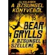 Bear Grylls A dzsungel szelleme