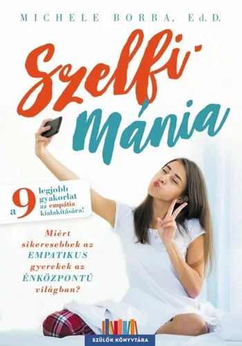 Michele Borba: Szelfimania