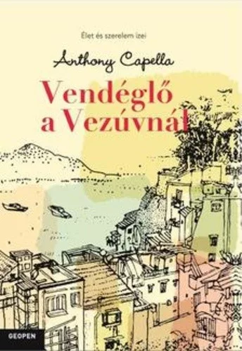 Anthony Capella Vendeglo a Vezuvnal