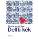 Simone van der Vlugt: Delfti ​kek