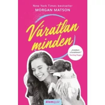 Morgan Matson: Varatlan minden