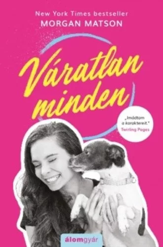 Morgan Matson: Varatlan minden