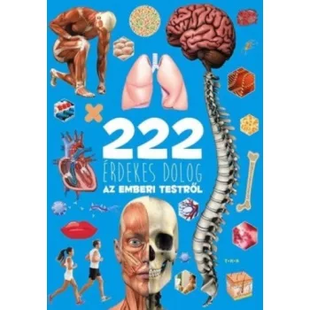 222 erdekes dolog az emberi testrol Jo allapotu szepseghibas