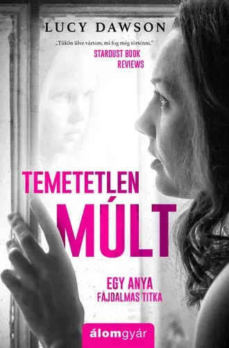 Lucy Dawson: Temetetlen mult