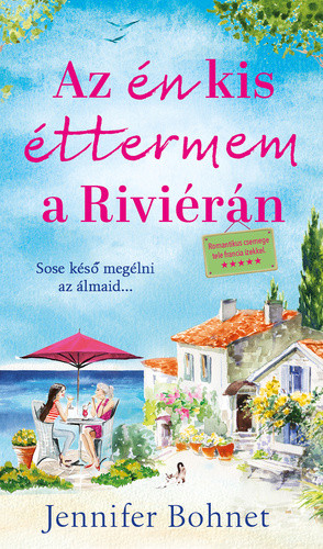 Jennifer Bohnet: Az en kis ettermem a Rivieran