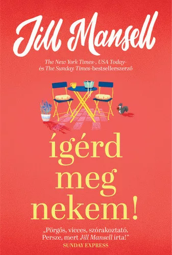 Jill Mansell: Igerd meg nekem!