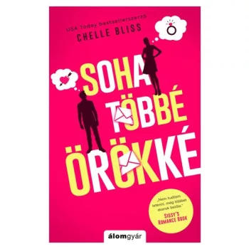 Chelle Bliss: Soha tobbe orokke