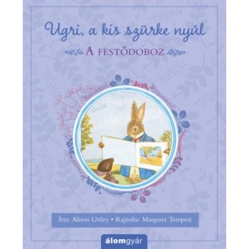Alison Uttley A festodoboz (Ugri, a kis szurke nyul)