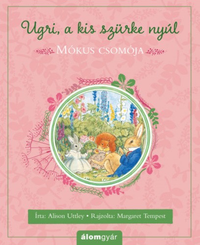 Alison Uttley Mókus ​csomója (Ugri, a kis szürke nyúl)