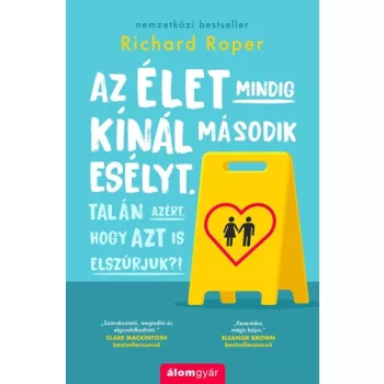 Richard Roper: Az elet mindig kinal masodik eselyt