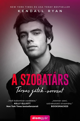 Kendall Ryan - A szobatárs (Társas játék 1.)