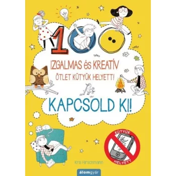 Kris Hirschmann:100 izgalmas es kreativ otletek kutyuk helyett