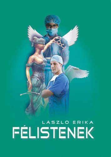 Laszlo Erika: Felistenek