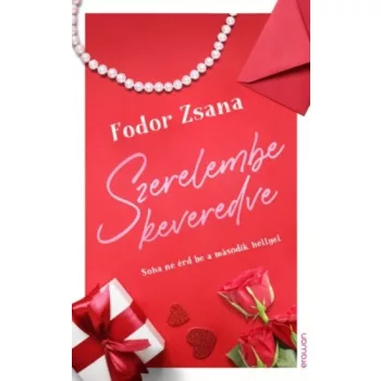 Fodor Zsana: Szerelembe keveredve