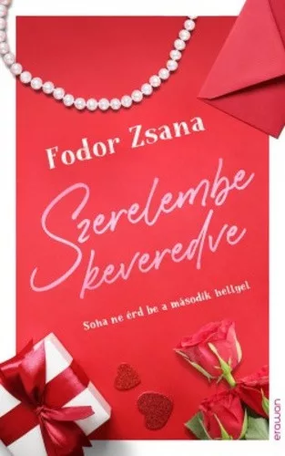 Fodor Zsana: Szerelembe keveredve