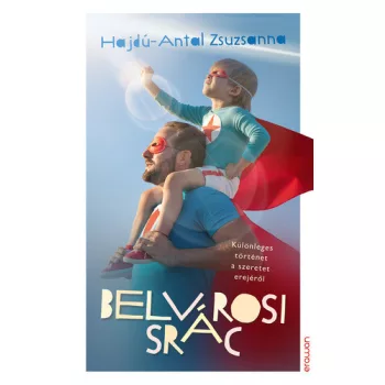 Hajdu-Antal Zsuzsanna: Belvarosi srac Szepseghibas