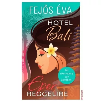 Fejos Eva: Hotel Bali / Eper reggelire