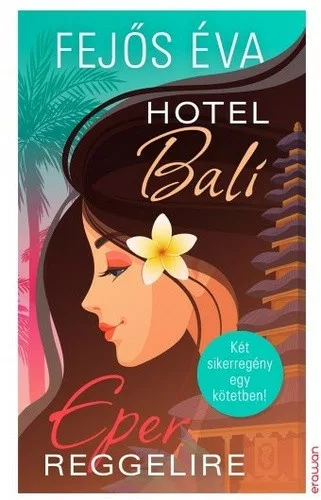 Fejos Eva: Hotel Bali / Eper reggelire