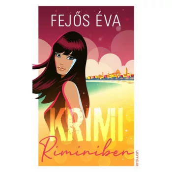 Fejos Eva: Krimi Riminiben