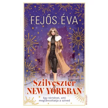 Fejos Eva: Szilveszter New Yorkban