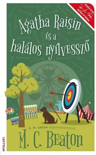 M. C. Beaton R. W. Green: Agatha Raisin es a meztelen igazsag