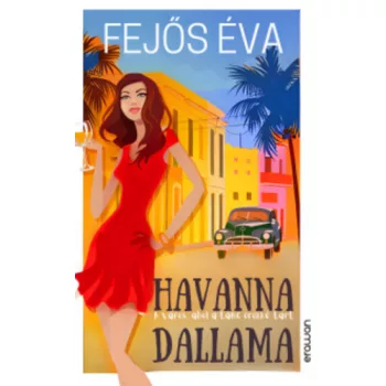 Fejos Eva: Cuba Libre