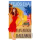 Fejos Eva: Cuba Libre
