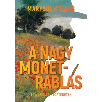 Marysol K'Owes: A nagy Monet-rablas
