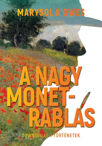 Marysol K'Owes: A nagy Monet-rablas