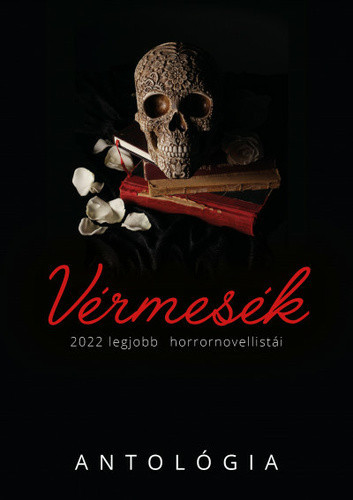 Vermesek antologia - 2022 legjobb horrornovellistaiSarvari Geza (szerk.) · Komlossy Vera (szerk.)