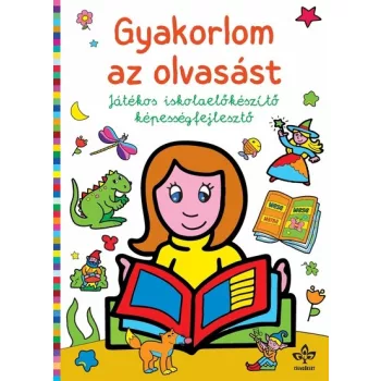 Gyakorlom az olvasást – iskolaelőkészítő foglalkoztató borítója (Csengőkert)