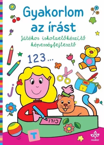 Gyakorlom az írást - Játékos iskolaelőkészítő képességfejlesztő