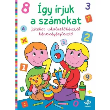   Így írjuk a számokat - Játékos iskolaelőkészítő képességfejlesztő