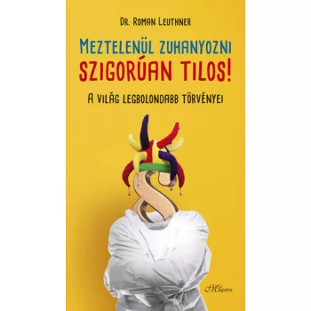 Roman Leuthner: Meztelenul zuhanyozni szigoruan tilos!