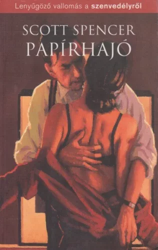 Scott Spencer - Papirhajo Antikvar
