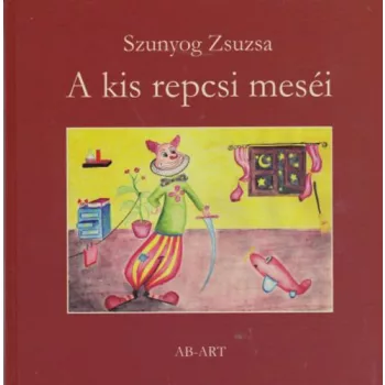Szunyog Zsuzsa: A kis repcsi mesei