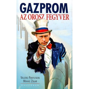 Gazprom - Az orosz fegyver Jó állapotú antikvár
